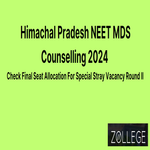 Himachal Pradesh NEET MDS Counselling Released Check Final Seat Allocation For Special Stray Vacancy Round II